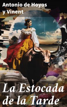 la estocada de la tarde (ebook)-8596547823179