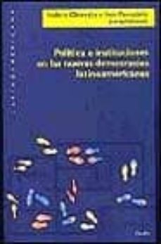 politica e instituciones en las nuevas democracias latinoamerican-isidoro cheresky-ines pousadela-9789501289077