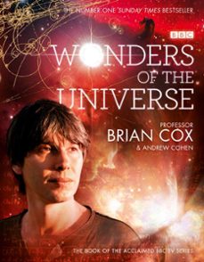 wonders of the universe (ebook)-professor brian cox-andrew cohen-9780007413379