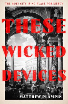 these wicked devices (ebook)-matthew plampin-9780008163679