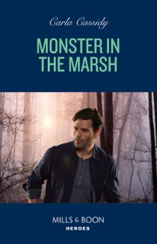 monster in the marsh (ebook)-carla cassidy-9780008938079