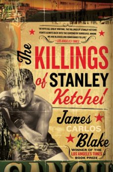 the killings of stanley ketchel (ebook)-james carlos blake-9780061967979