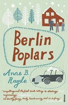 berlin poplars-anne b. ragde-9780099502579