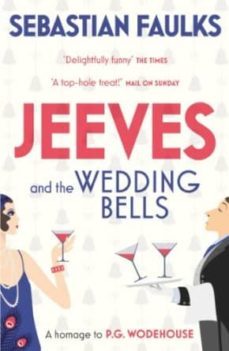 jeeves and the wedding bells-sebastian faulks-9780099588979
