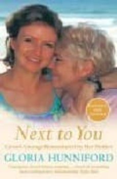 next to you: caron s courage remembered by her mother-gloria hunniford-9780141023779
