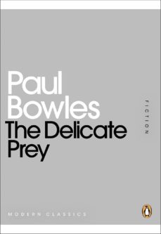 the delicate prey-paul bowles-9780141971179