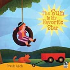 the sun is my favorite star-frank asch-9780152063979