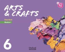 new think do learn arts & crafts 6º educacion primaria class book module 1-9780190521479