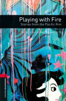oxford bookworms 3. playing with fire. stories from the pacific r im mp3 pack-jennifer bassett-9780194634779