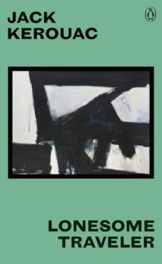 lonesome traveler-jack kerouac-9780241348079