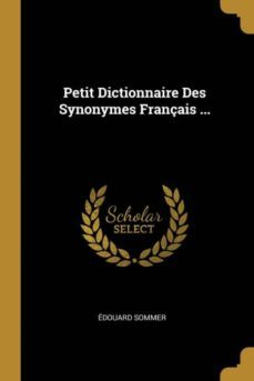 petit dictionnaire des synonymes franais ...-9780270240979