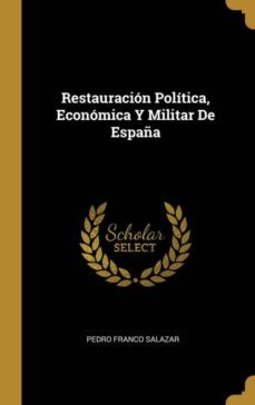 restauracin poltica, econmica y militar de espaa-9780270474879