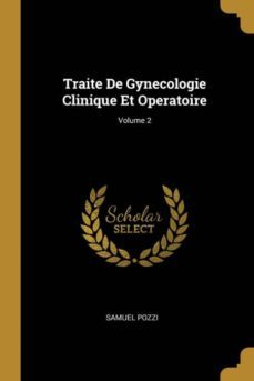 traite de gynecologie clinique et operatoire; volume 2-9780270919479