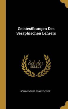 geistesbungen des seraphischen lehrers-9780274301379