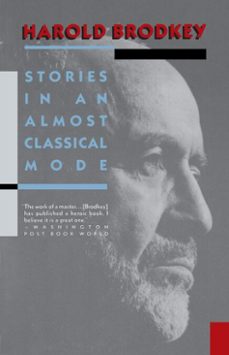 stories in an almost classical mode (ebook)-harold brodkey-9780307766779