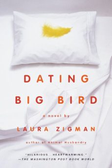 dating big bird (ebook)-laura zigman-9780307828279