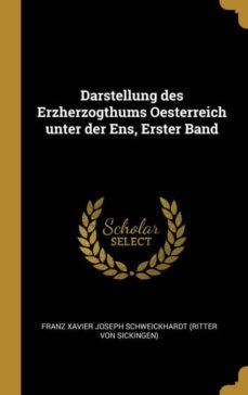 darstellung des erzherzogthums oesterreich unter der ens erster band-9780353810679