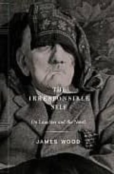the irresponsible self: on laughter and the novel-james wood-9780374177379