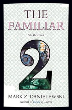 the familiar, volume 2 (ebook)-mark z. danielewski-9780375714979