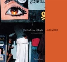 the suffering of light-alex webb-9780500543979
