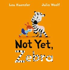 not yet zebra-lou kuenzler-9780571329779