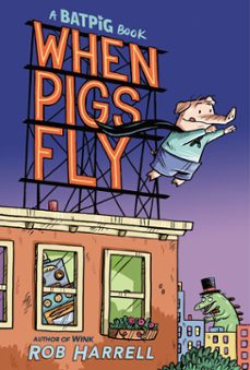 batpig: when pigs fly (ebook)-rob harrell-9780593354179