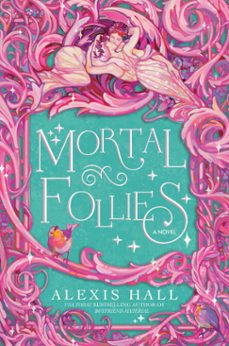 mortal follies (ebook)-alexis hall-9780593497579
