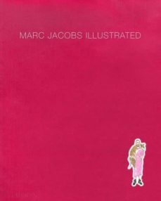 marc jacobs illustrated-marceline loridan ivens-9780714879079
