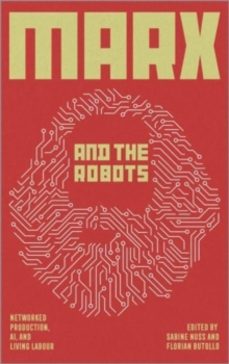 marx and the robots-florian butollo-9780745344379