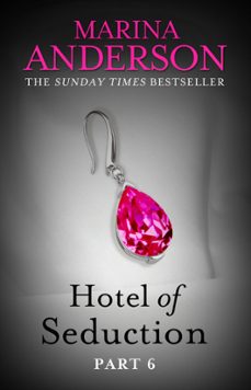 hotel of seduction: part 6 (ebook)-marina anderson-9780751558579