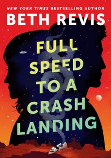 full speed to a crash landing (ebook)-beth revis-9780756419479