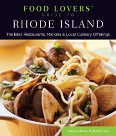food lovers' guide to rhode island (ebook)-patricia harris-david lyon-9780762793679