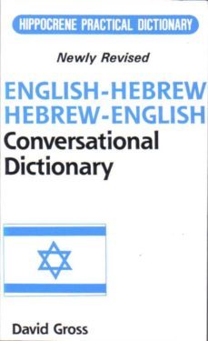 english-hebrew/hebrew-english conversational dictionary: romanize d: romanized-david c. gross-9780781801379