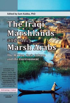 iraqi marshlands and the marsh arabs, the: (ebook)-sam kubba-9780863725579