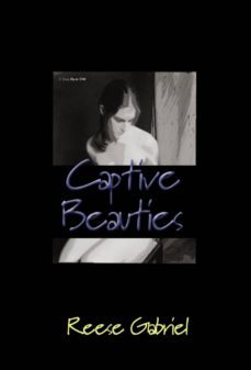 captive beauties (ebook)-reese gabriel-9780975390979