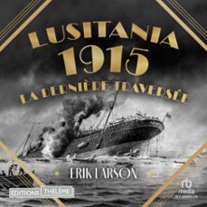 lusitania 1915 (audiolibro)-erik larson-9781004222179