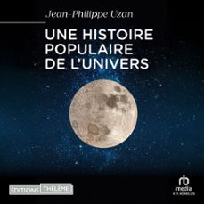 une histoire populaire de l'univers (audiolibro)-jean philippe uzan-9781004229079