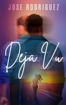 deja vu (ebook)-jose rodriguez-9781005184179
