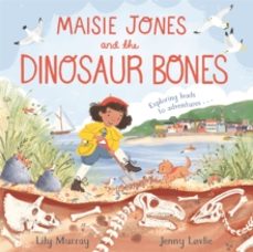 maisie jones and the dinosaur bones-lily murray-9781035004379