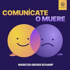 comunicate o muere (audiolibro)-marcos gross-9781094476179