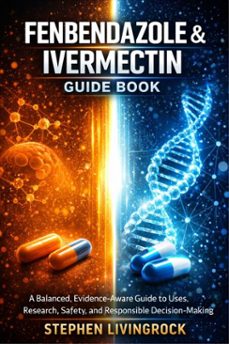 fenbendazole &amp; ivermectin guide book (ebook)-david chris-stephen livingrock-9781105428579
