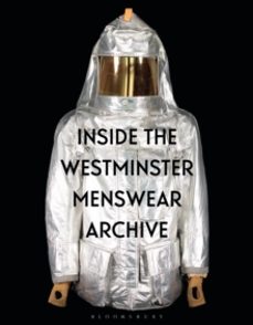inside the westminster menswear archive-dr danielle sprecher-9781350330979