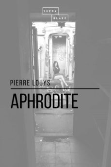 aphrodite (ebook)-pierre louys-sheba blake-9781387277179