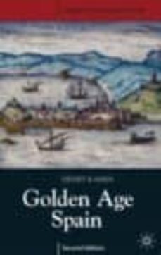 golden age spain (2nd ed.)-9781403933379
