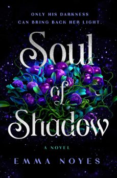 soul of shadow (ebook)-emma noyes-9781405963879