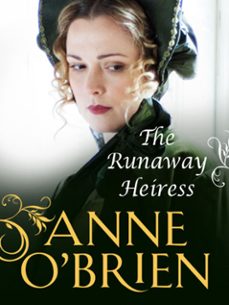 the runaway heiress (ebook)-anne o brien-9781408983379