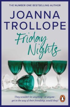 friday nights-joanna trollope-9781409010579