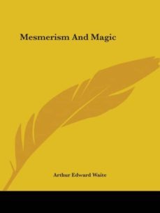 mesmerism and magic-9781425303679
