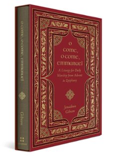 o come, o come, emmanuel (ebook)-jonathan gibson-9781433587979
