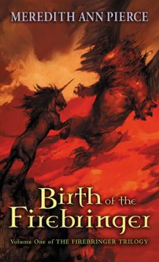 birth of the firebringer (ebook)-meredith ann pierce-9781440650079